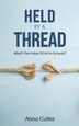 Held by a Thread by Anna Cutler, Paperback | Indigo Chapters