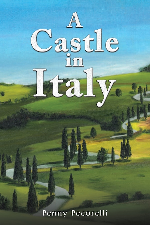 A Castle in Italy by Penny Pecorelli, Paperback | Indigo Chapters