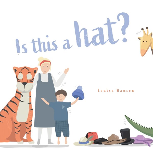 Is This a HAT? by Louise Hanson, Hardcover | Indigo Chapters
