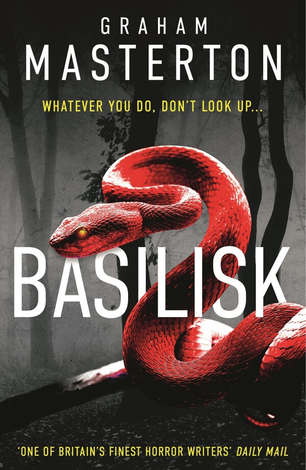 Basilisk by Graham Masterton, Paperback | Indigo Chapters