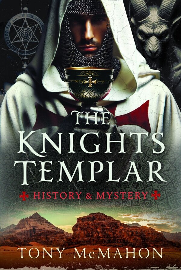 The Knights Templar by Tony Mcmahon, Hardcover | Indigo Chapters