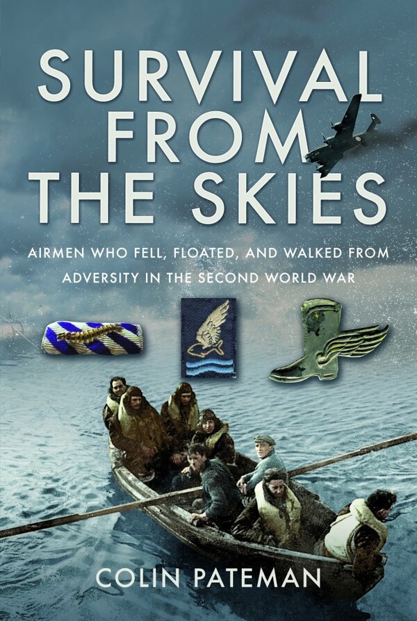 Survival From the Skies by Colin Pateman, Hardcover | Indigo Chapters
