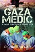 Gaza Medic by Richard Villar, Hardcover | Indigo Chapters