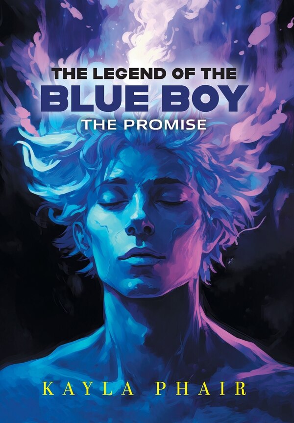 The Legend of the Blue Boy by Kayla Phair, Hardcover | Indigo Chapters