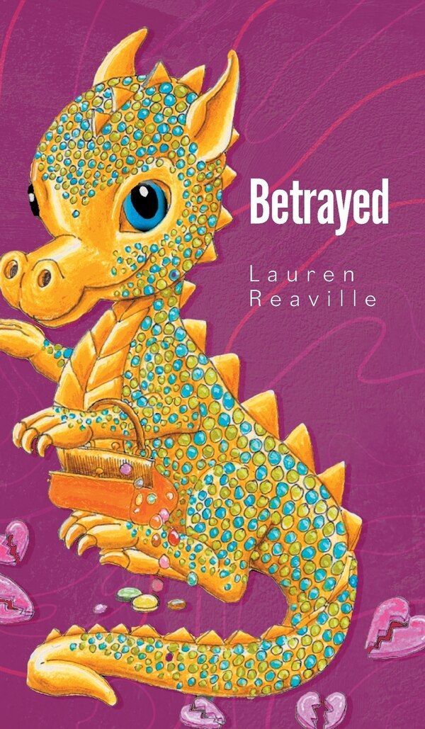 Betrayed by Lauren Reaville, Hardcover | Indigo Chapters