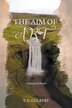 The Aim of Art by T G Colbert, Paperback | Indigo Chapters