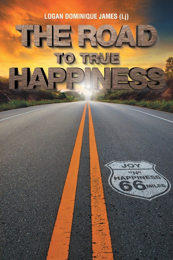 The Road to True Happiness by Logan James, Paperback | Indigo Chapters