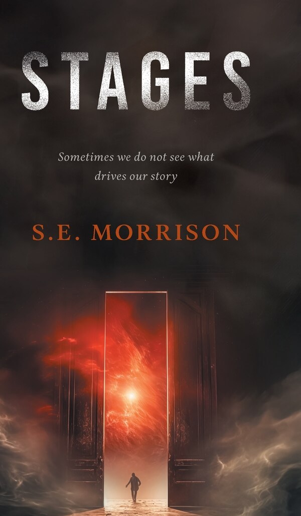 Stages by S E Morrison, Hardcover | Indigo Chapters