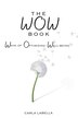 The WOW Book by Carla Labella, Paperback | Indigo Chapters