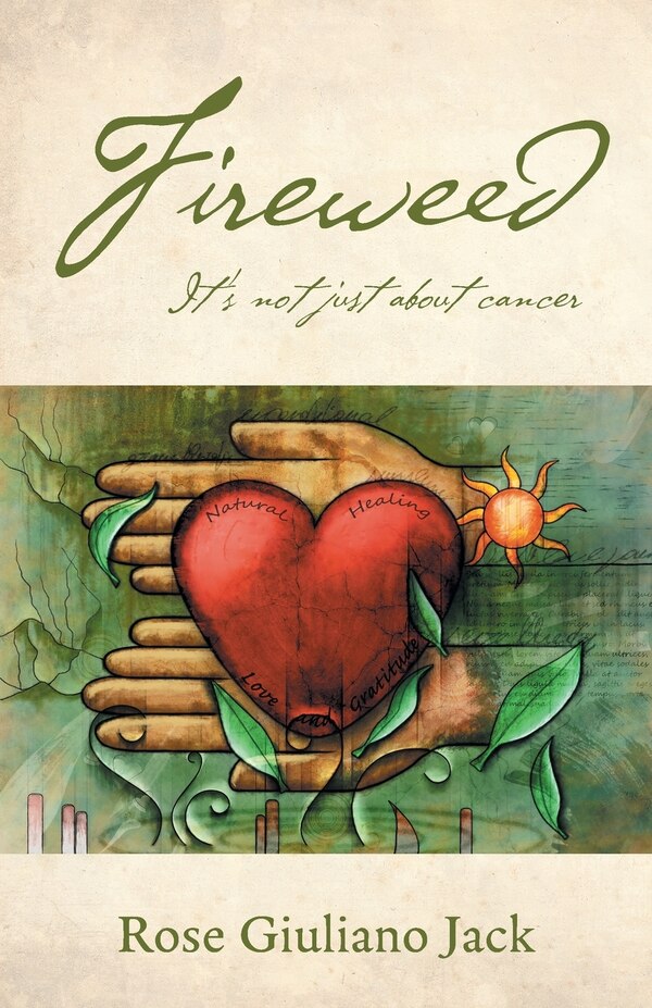 Fireweed by Rose Giuliano Jack, Paperback | Indigo Chapters
