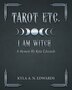 Tarot Etc. I Am Witch by Kyla A N Edwards, Paperback | Indigo Chapters