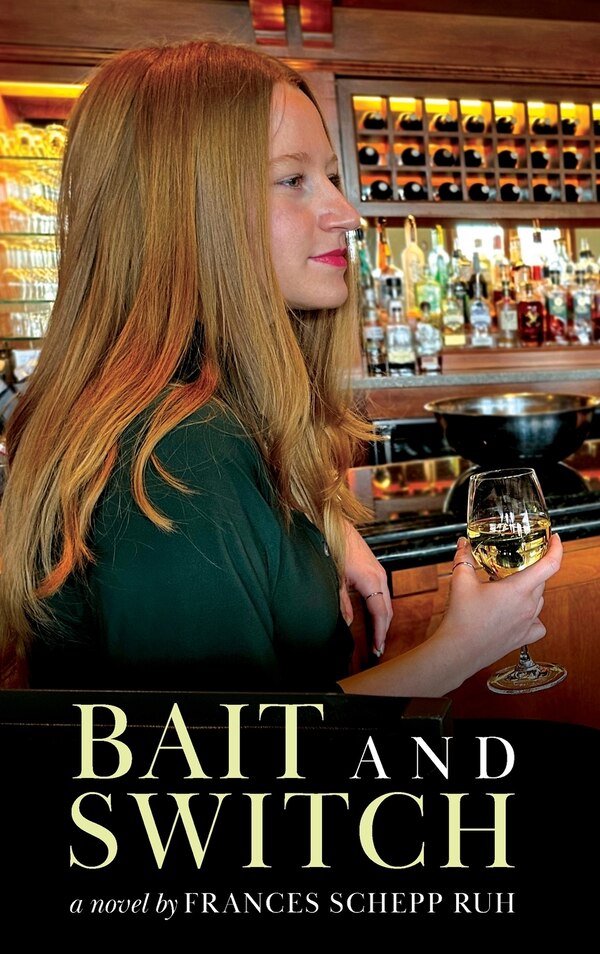 Bait and Switch by Frances Schepp Ruh, Hardcover | Indigo Chapters