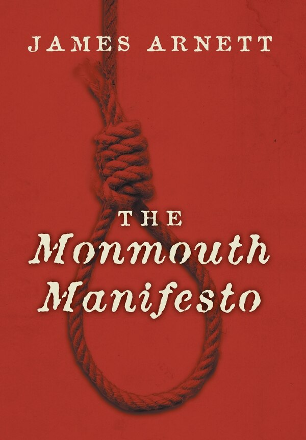 The Monmouth Manifesto by James Arnett, Hardcover | Indigo Chapters