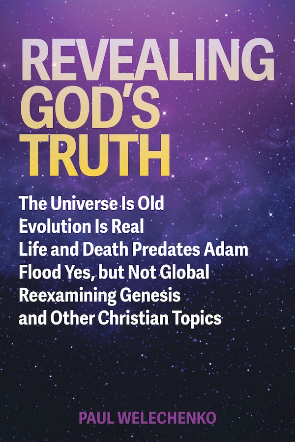 Revealing God's Truth by Paul Welechenko, Hardcover | Indigo Chapters