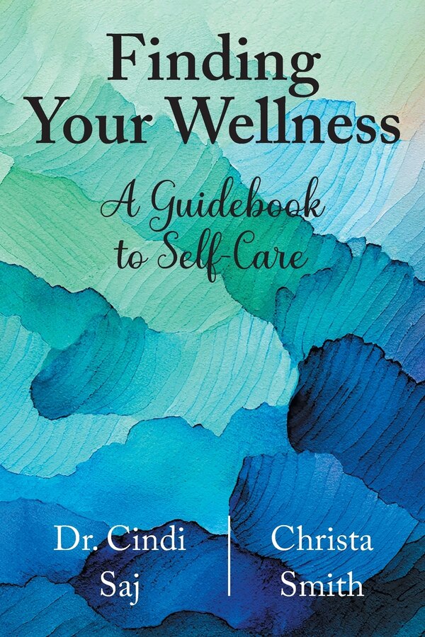 Finding Your Wellness by Cindi Saj, Paperback | Indigo Chapters