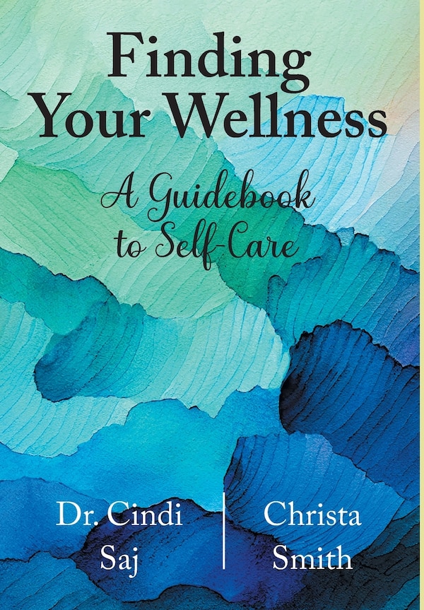 Finding Your Wellness by Cindi Saj, Hardcover | Indigo Chapters