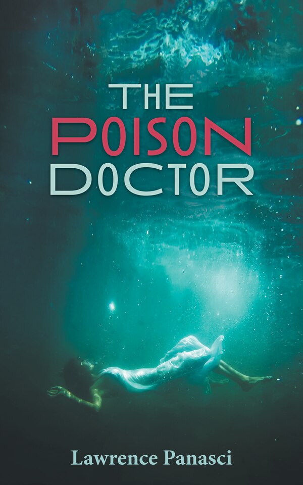 The Poison Doctor by Lawrence Panasci, Paperback | Indigo Chapters