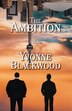 The Ambition by Yvonne Blackwood, Paperback | Indigo Chapters