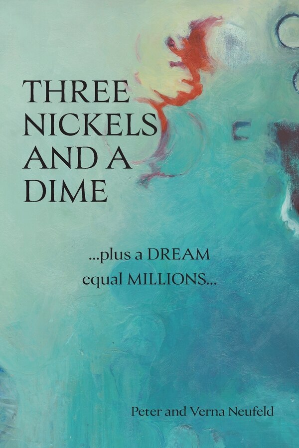 Three Nickels and a Dime by Peter Neufeld, Paperback | Indigo Chapters