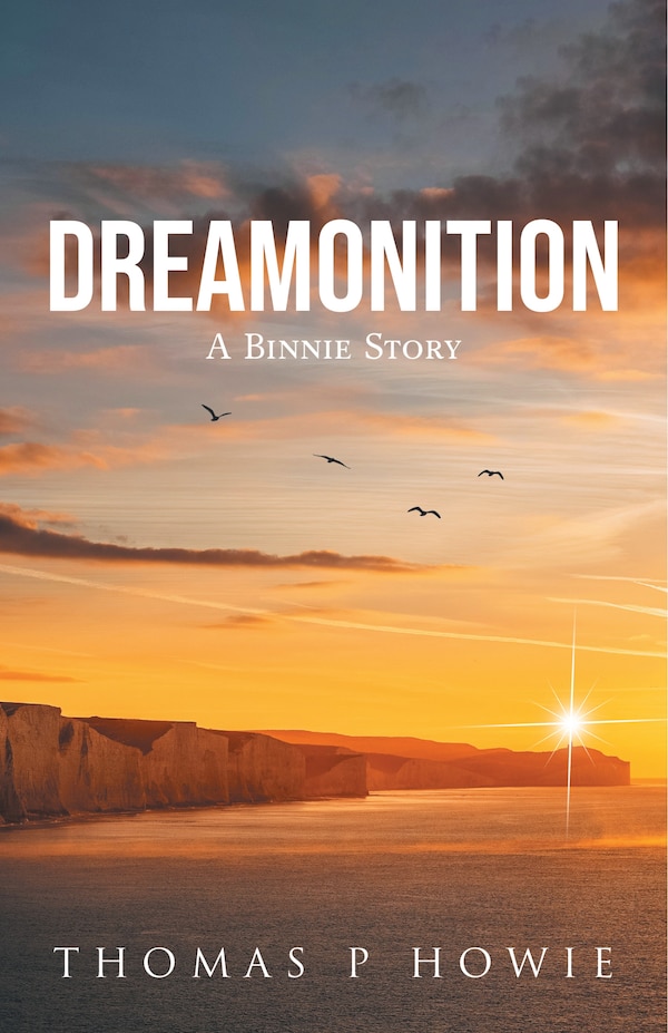 Dreamonition by Thomas P Howie, Hardcover | Indigo Chapters