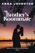 My Brother's Roommate by Anna Johnston, Paperback | Indigo Chapters