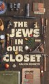 The Jews In Our Closet by Calvin Romeyn, Hardcover | Indigo Chapters