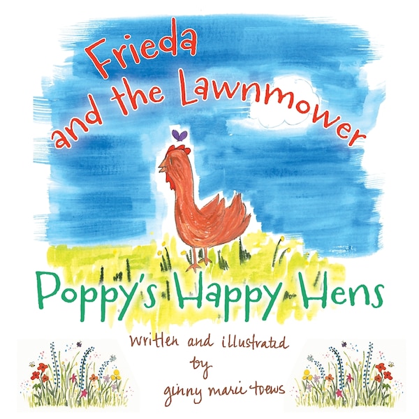 Frieda and the Lawnmower by Ginny Marie Toews, Paperback | Indigo Chapters