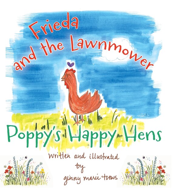 Frieda and the Lawnmower by Ginny Marie Toews, Hardcover | Indigo Chapters