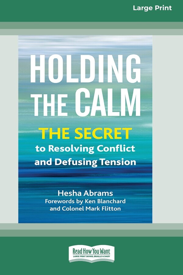 Holding the Calm by Hesha Abrams, Paperback | Indigo Chapters