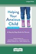 Helping Your Anxious Child by Ronald Rapee, Paperback | Indigo Chapters