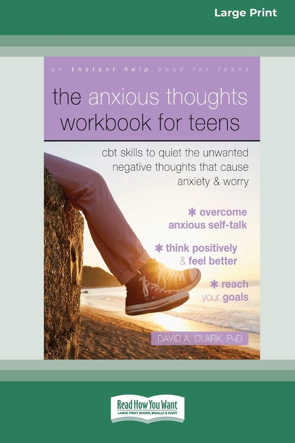 The Anxious Thoughts Workbook for Teens by David A Clark, Paperback | Indigo Chapters