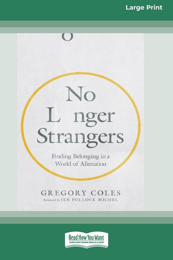No Longer Strangers by Gregory Coles, Paperback | Indigo Chapters