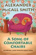 A Song Of Comfortable Chairs by ALEXANDER MCCALL SMITH, Hardcover | Indigo Chapters