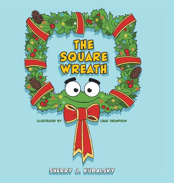 The Square Wreath by Sherry J Kubalsky, Hardcover | Indigo Chapters
