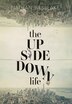 The Upsidedown Life by Nathan Weselake, Hardcover | Indigo Chapters