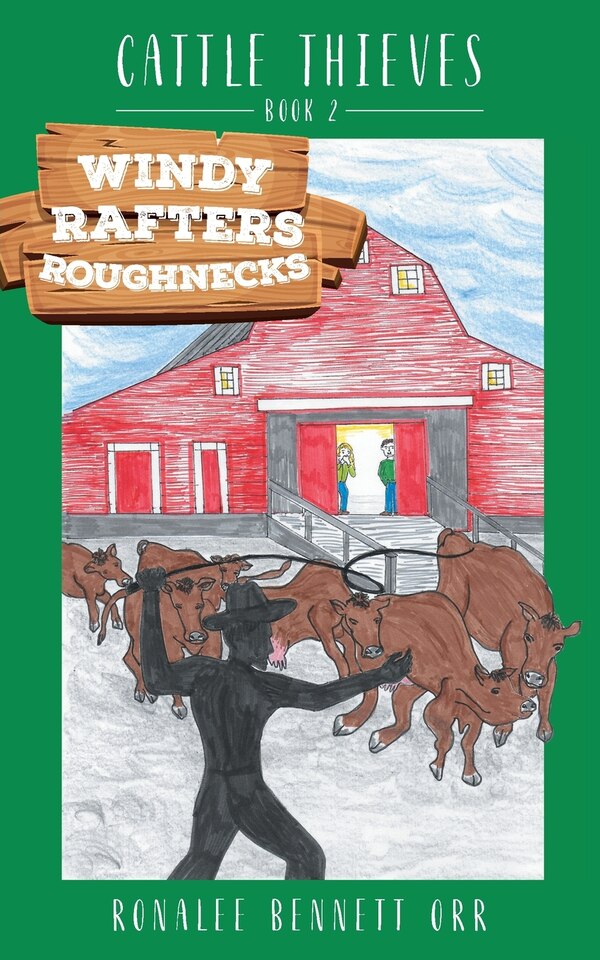 Windy Rafters Roughnecks by Ronalee Bennett Orr, Paperback | Indigo Chapters