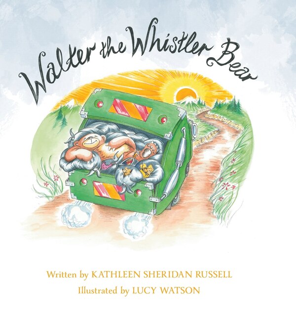 Walter The Whistler Bear by Kathleen Sheridan Russell, Hardcover | Indigo Chapters