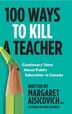 100 Ways To Kill A Teacher by Margaret Aisicovich, Paperback | Indigo Chapters