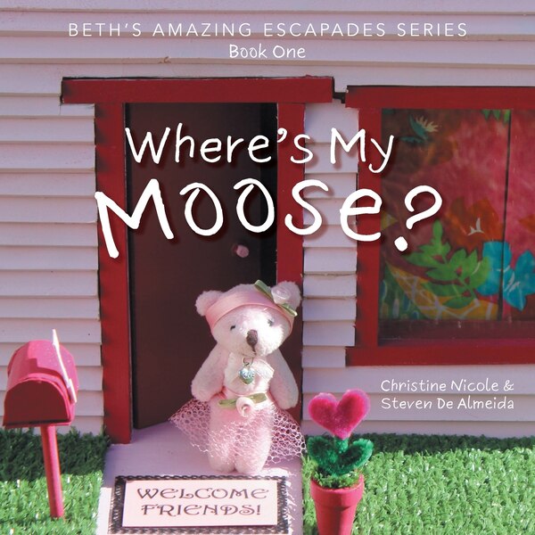 Where's My Moose? by Christine Nicole, Paperback | Indigo Chapters