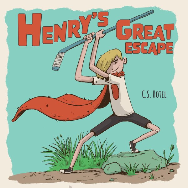 Henry's Great Escape by C S Hotel, Paperback | Indigo Chapters
