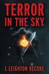 Terror in the Sky by L Leighton Decore, Paperback | Indigo Chapters