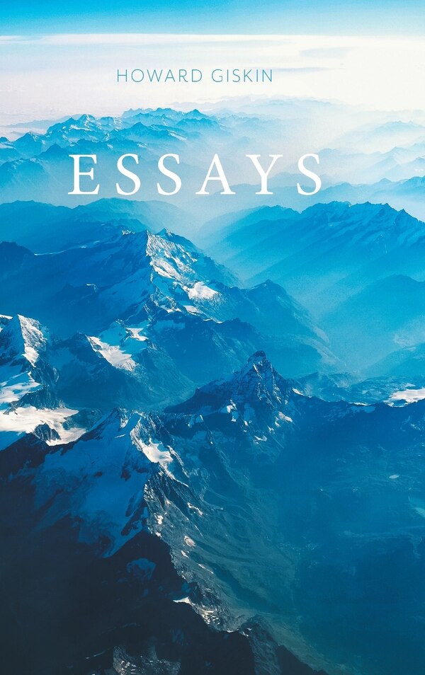 Essays by Howard Giskin, Hardcover | Indigo Chapters