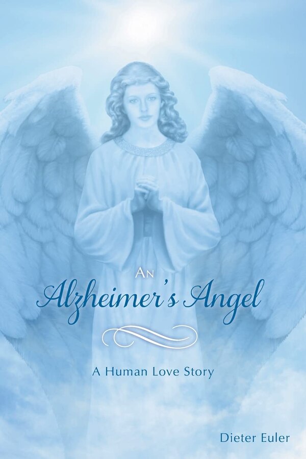 An Alzheimer's Angel by Dieter Euler, Paperback | Indigo Chapters