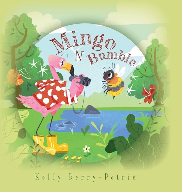 Mingo N Bumble by Kelly Berry-Petrie, Hardcover | Indigo Chapters
