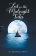Lost in the Midnight Tides by Anniebella Marie, Paperback | Indigo Chapters