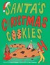 Santa's Christmas Cookies by Lacey Graham, Paperback | Indigo Chapters