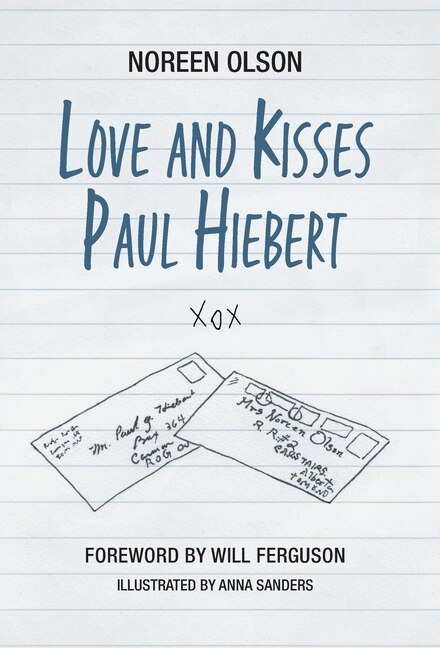 Love and Kisses Paul Hiebert by Noreen Olson, Hardcover | Indigo Chapters