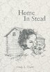 Home In Stead by Cindy L Clark, Hardcover | Indigo Chapters