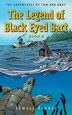 The Legend of Black Eyed Bart Book 2 by Edward Penner, Hardcover | Indigo Chapters