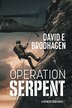 Operation Serpent by David E Brodhagen, Paperback | Indigo Chapters